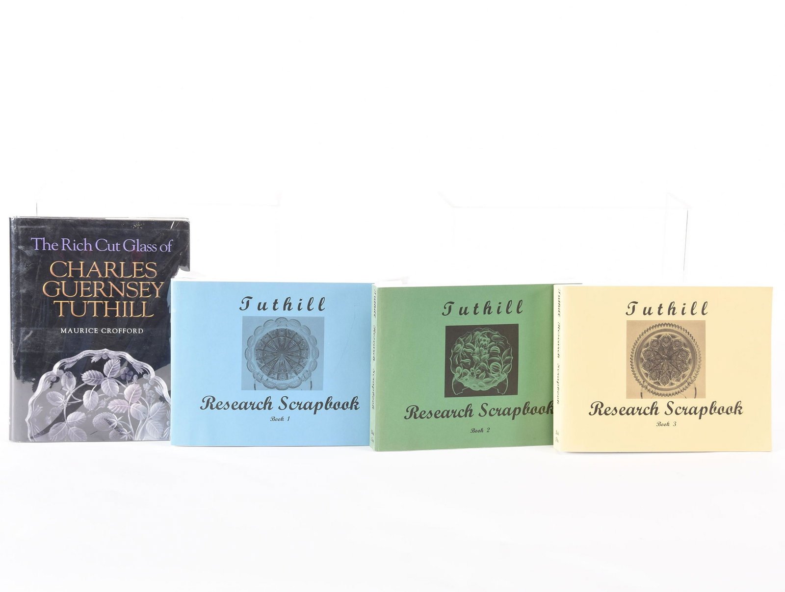 (4) Books, Tuthill Cut Glass: (4) Books About Tuthill Cut Glass the Rich Cut Glass of Charles Guernsey Tuthill by Crofford; Tuthill Research Scrapbook, Book 1, 2 & 3, Edited by Rob & Valerie Smith