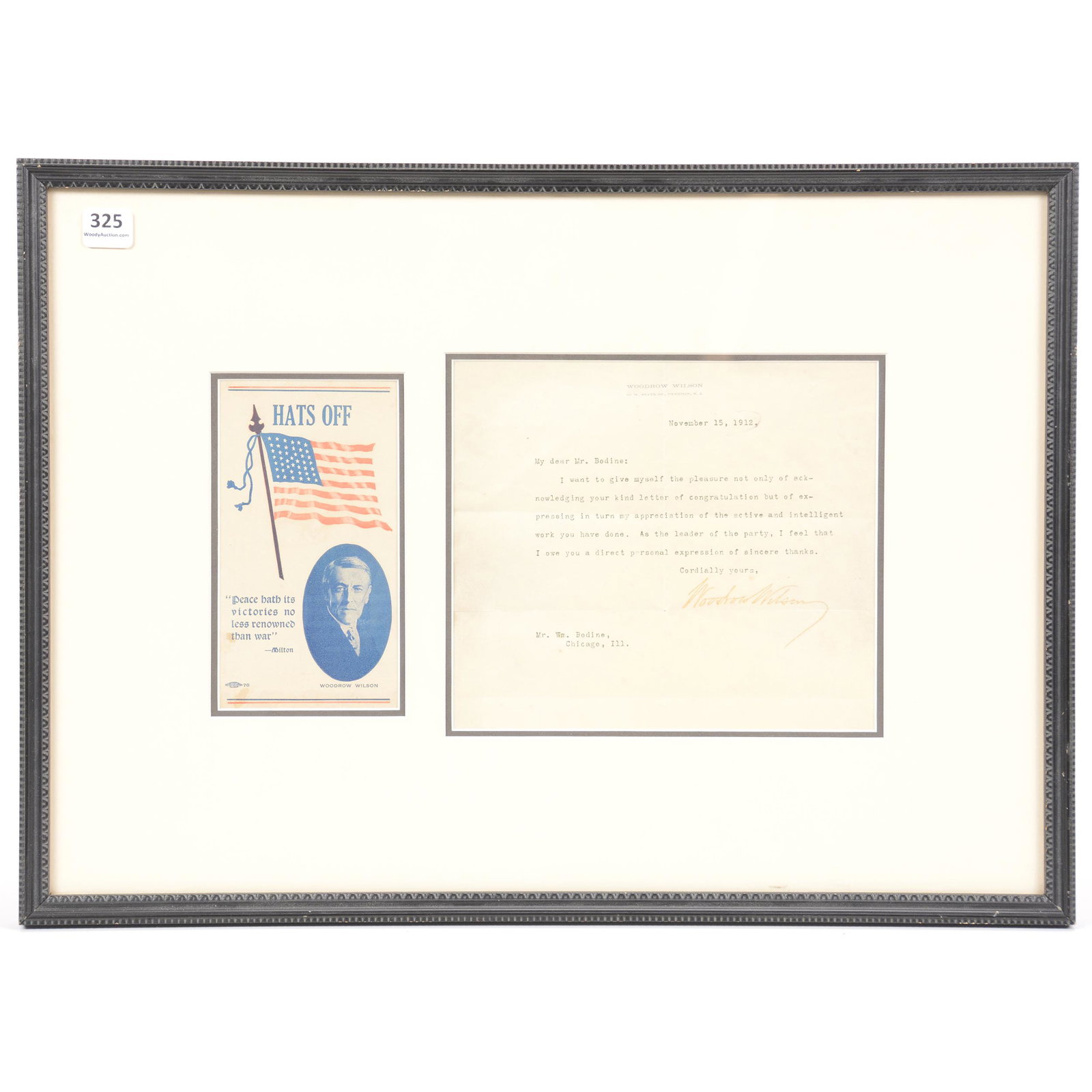 Original Signed Letter by Woodrow Wilson (1856-1924): Original Signed Letter by U.S. President Woodrow Wilson (1856-1924), Historic Typed Letter Dated November 15, 1912, Written to Wm, Bodine, Chicago, Illinois, Who Was Apparently Head of Political Party