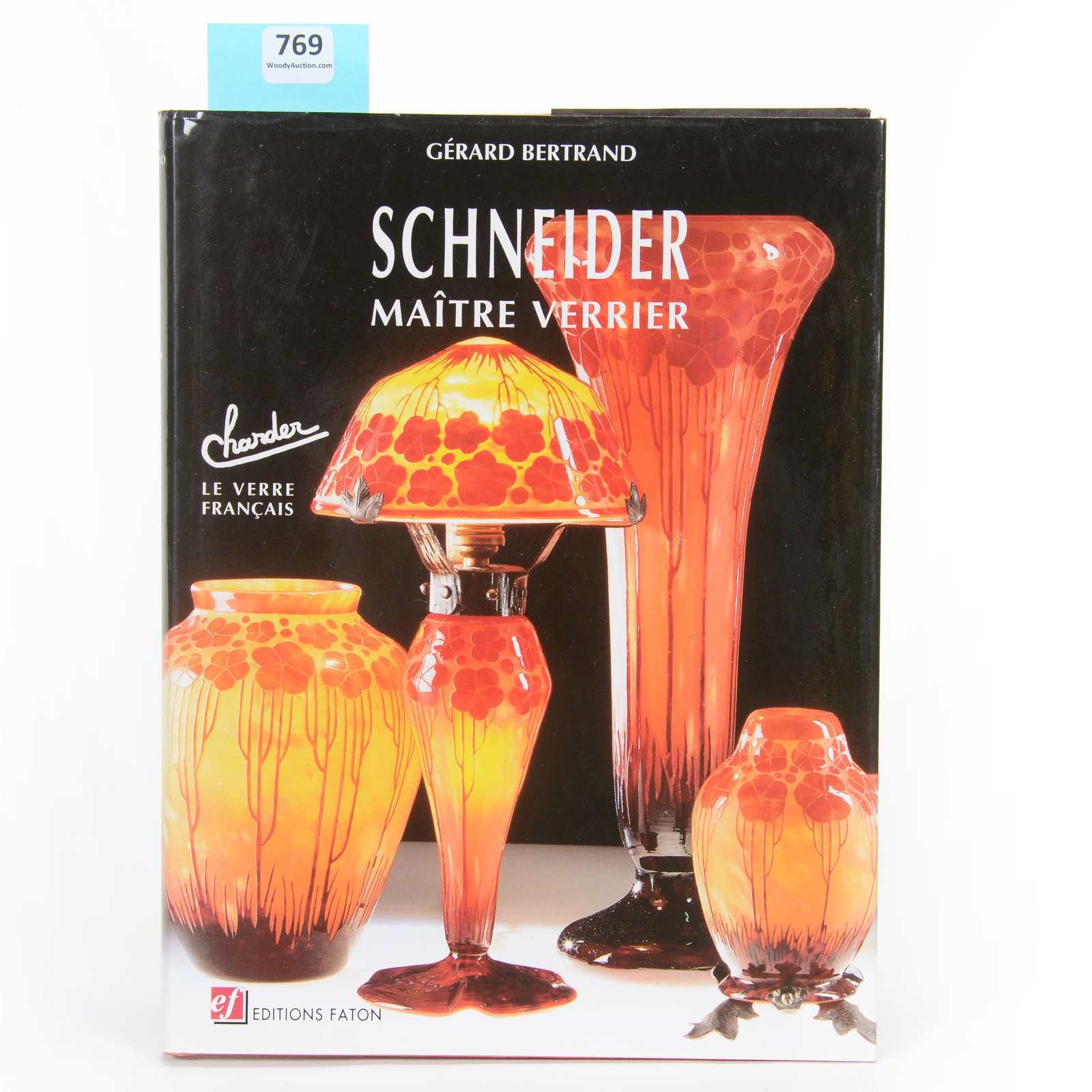 Book - Schneider By Bertrand: Book - Schneider By Bertrand, Schneider Maitre Verrier By Gerard Bertrand, 1995. This Book Is Written In French, John Lolley Estate. Mr. Lolley Regularly Marked Items In His Collection With A Museum Q