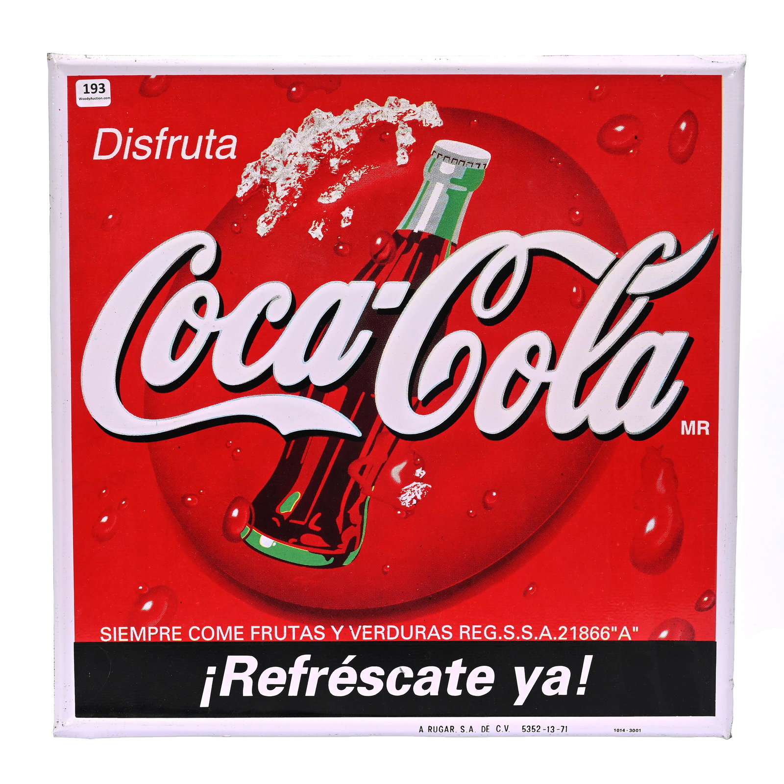 1970's Coca-Cola Spanish Embossed Metal Sign: 1970's Coca-Cola Spanish Embossed Metal Sign, 18" x 18", "Disfruta Refrescate Ta", Private Collection, Kansas.