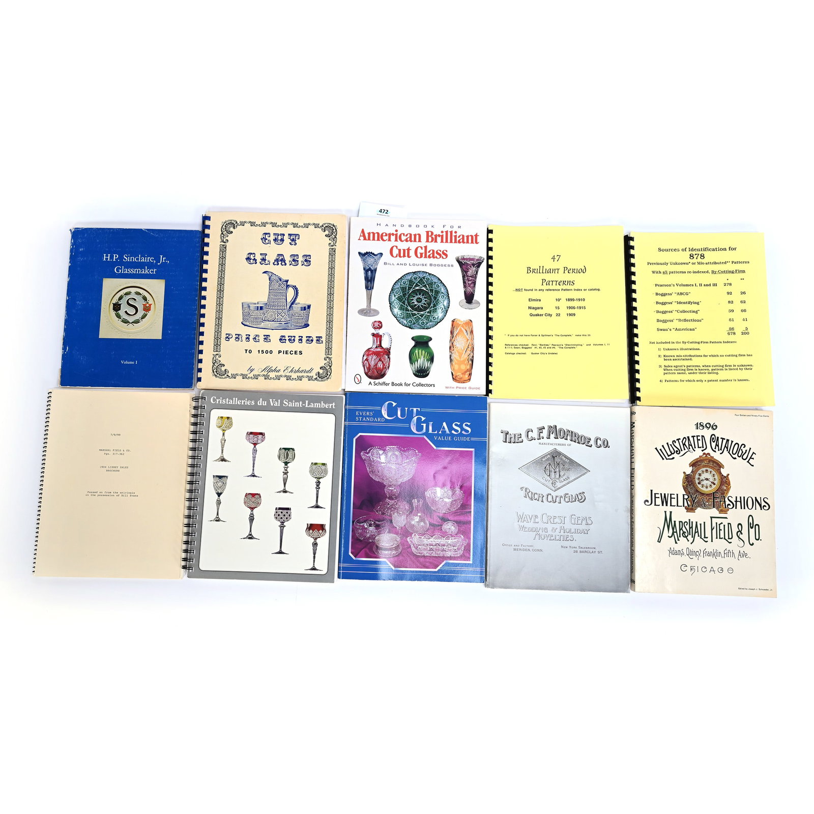 (11+) American Brilliant Cut Glass Books & Company Catalogs: (11+) American Brilliant Cut Glass Books & Company Catalogs, (1) Handbook For American Brilliant Cut Glass By Bill & Louise Boggess, 2001, (1) H.P. Sinclaire, Volume 1 By Estelle Sinclaire Farrar, 197