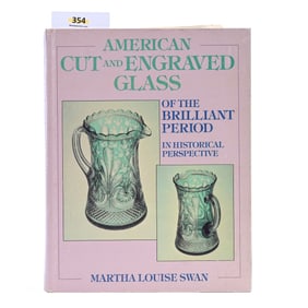 Book, "American Cut And Engraved Glass Of The Brilliant Period In Historical Perspective"