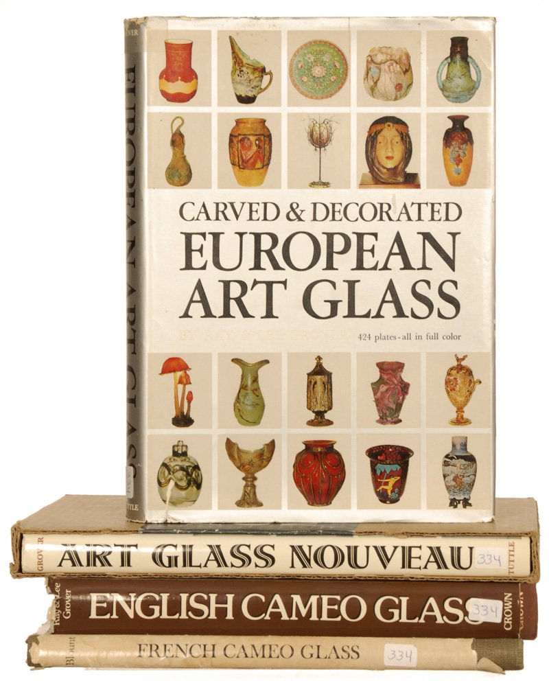 (4) BOOKS: (1) ART GLASS NOUVEAU BY RAY & LEE GROVER - (1) CARVED & DECORATED EUROPEAN ART GLASS BY RAY & LEE GROVER - (1) ENGLISH CAMEO GLASS BY RAY & LEE GROVER - (1) FRENCH CAMEO GLASS BY BERNIECE & HENRY BLO