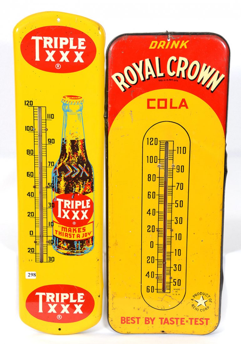 (2) VINTAGE TIN ADVERTISING THERMOMETERS: (2) VINTAGE TIN ADVERTISING THERMOMETERS (1) 27" TRIPLE XXX COLA - (1) 25 1/2" ROYAL CROWN COLA - CONDITION IS 85% - 90%