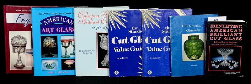 (7) BOOKS: (7) BOOKS IDENTIFYING AMERICAN BRILLIANT CUT GLASS BY BOGGESS - H.P. SINCLAIRE, JR., GLASSMAKER, VOLUME II - COLLECTOR'S ENCYCLOPEDIA OF FRY GLASSWARE BY H.C. FRY GLASS SOCIETY - COLLECTOR'S ENCYCLOPE