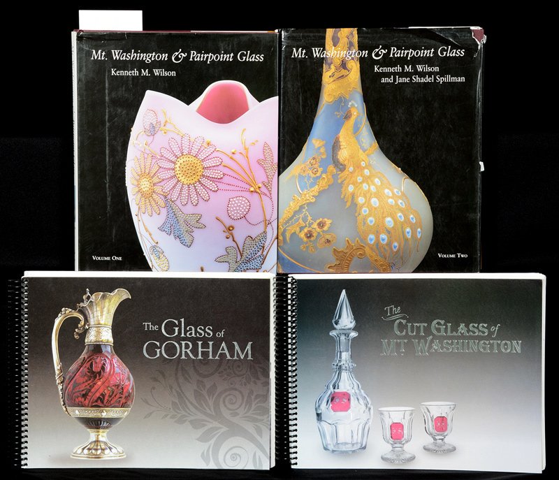 (4) BOOKS: (4) BOOKS MT. WASHINGTON & PAIRPOINT GLASS, VOLUME I & II, BY KENNETH M. WILSON - THE GLASS OF GORHAM PUBLISHED BY ACGA, 2012 - THE CUT GLASS OF MT. WASHINGTON PUBLISHED BY ACGA, 2013