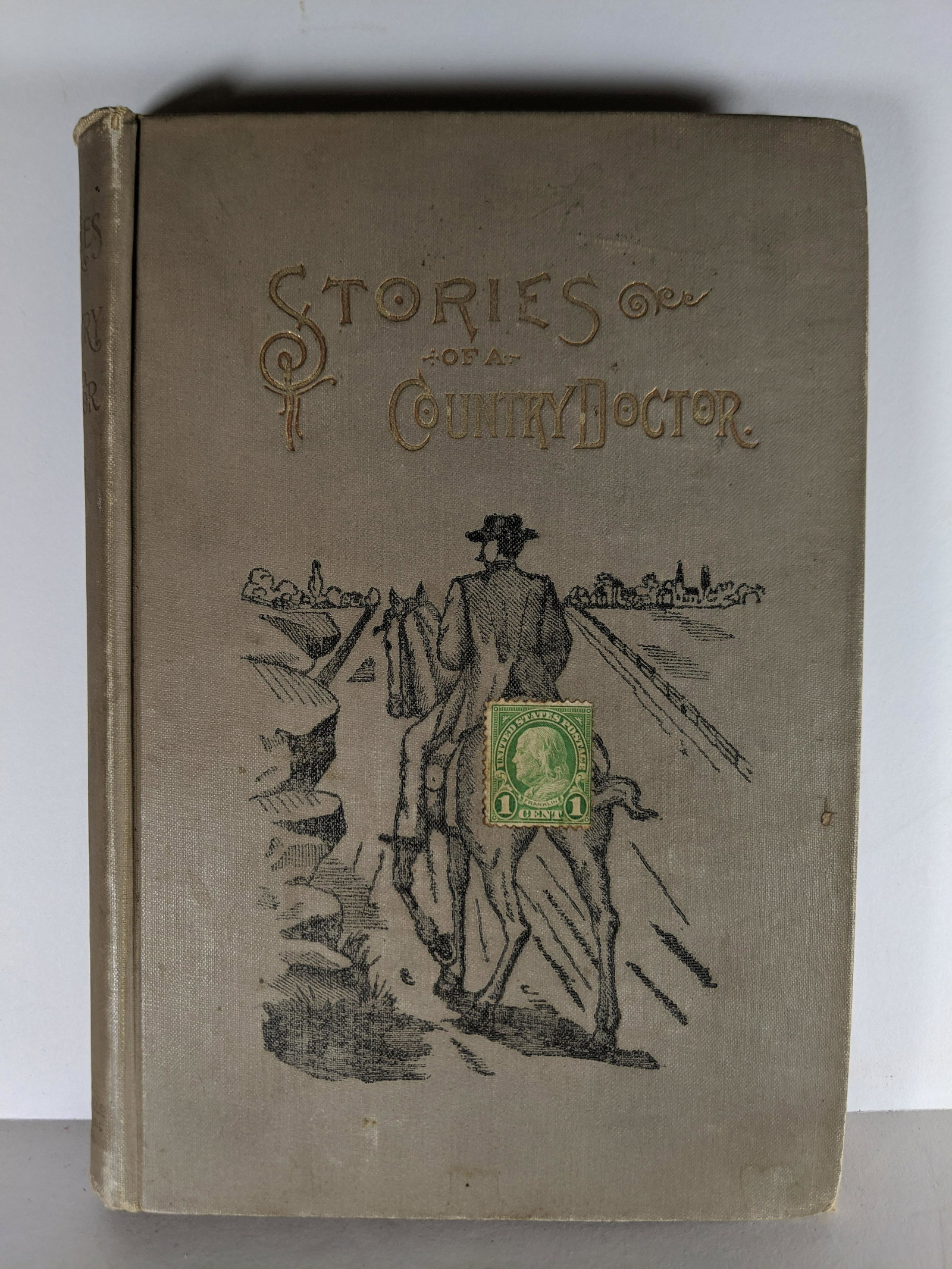 1891 Stories of a Country Doctor Willis P. King: 1891 Stories of a Country Doctor Willis P. King. Measurements in inches: 6 x 8 1/2 Condition:Has stamp on cover. Cover has wear. Pages are browning on edges Shipping:We offer in-house shipping. Item(s