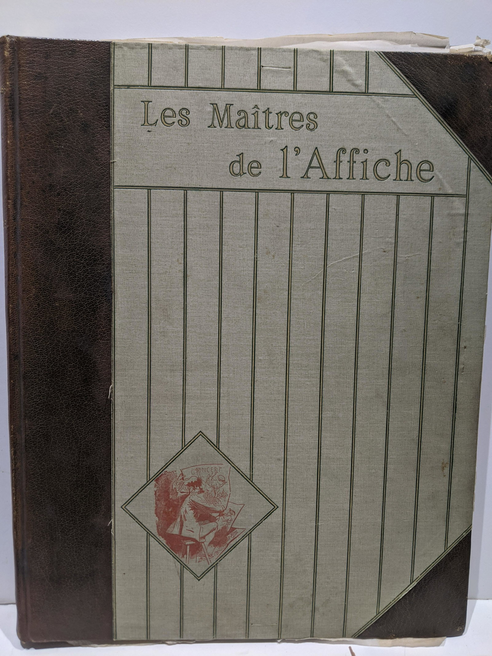Les Maitres L'Affiche 1900 Leather Quatrieme Potfolio: Les Maitres De L'Affiche 1900 Leather Quatrieme Volume Porfoloio.No prints included. Measurements in inches: 13 x 16 Condition:Has wear and foxing to cover, Pages have toning, pages are loose from bin