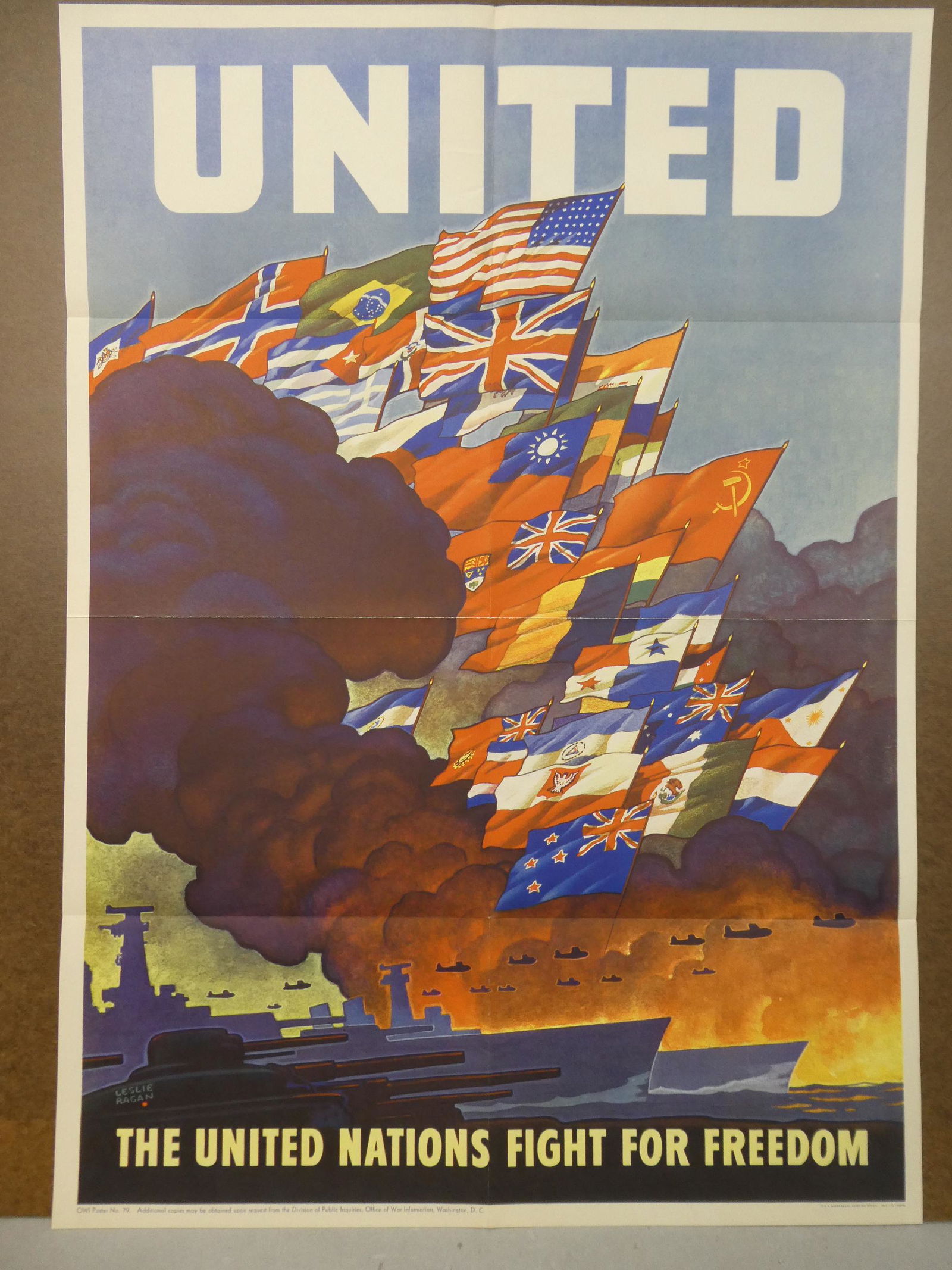 WWII Original Propaganda Poster 1943 United Nations For Freedom by Leslie Ragan: WWII Original Propaganda Poster 1943 United Nations For Freedom by Leslie Ragan OWI no 79. Measurements in inches: 20 x 28 Condition:Good with no problems Shipping:We offer in-house shipping. Item(s)
