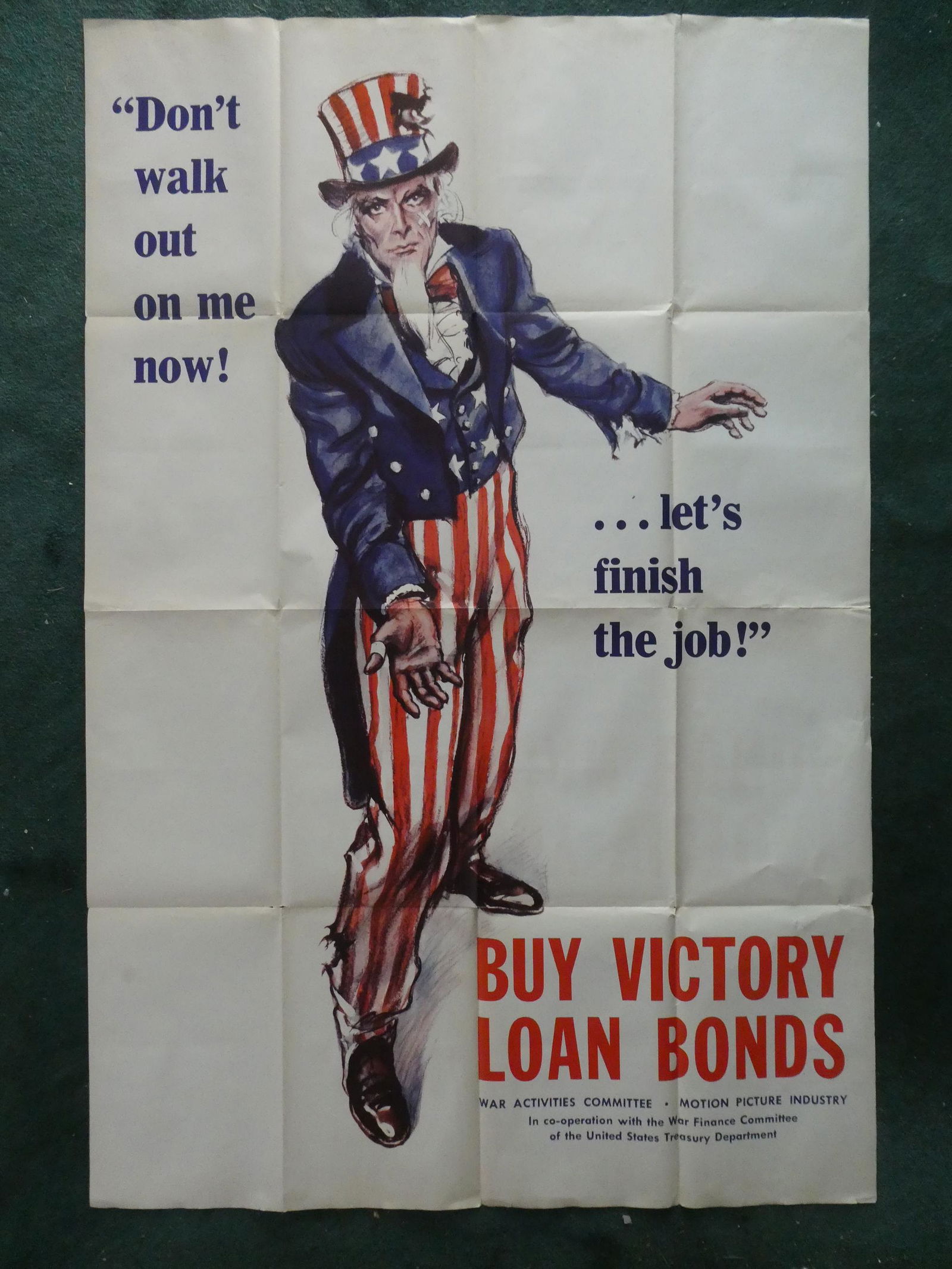 WWII Original Propaganda Poster HUGE Uncle Sam Don't Walk Out On Me Now (1 of 10)