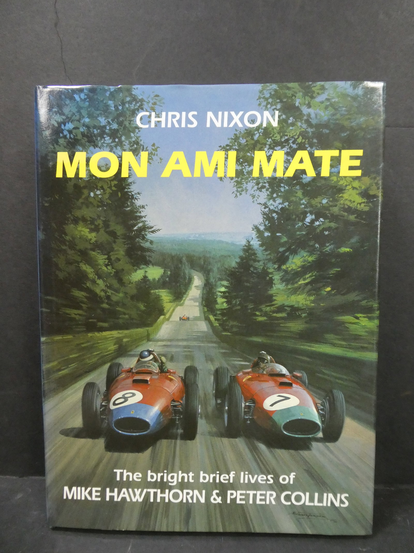 1991 Mon Ai Mate Lives of Mike Hawthorn & Peter Collins by Chris Nixon (1 of 6)