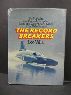 1969 The Record Breakers by Leo Villa Sir Malcom & Donald Campbell: 1969 The Record Breakers by Leo Villa Sir Malcom & Donald Campbell. Measurements in inches: 8 1/2 x 11 1/2 Condition:Dustjacket has some small tear and creasing at edges Shipping:We offer in-house shi