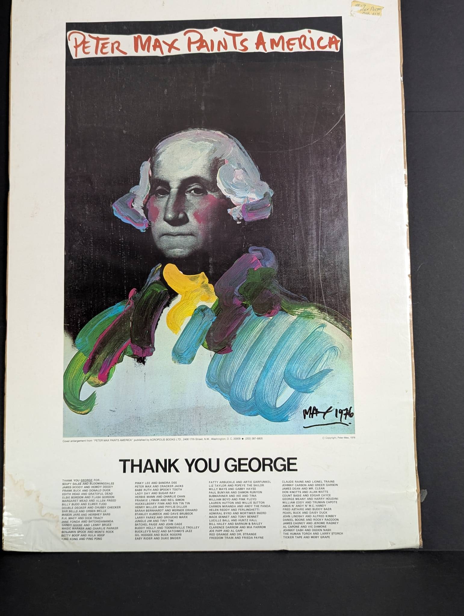 1976 Peter Max Paints America Lithograph Poster Thank You George Washington: An authentic 1976 lithograph poster by Peter Max, titled Thank You George, created to commemorate the bicentennial of the United States of America. The artwork features a vibrant and psychedelic pop