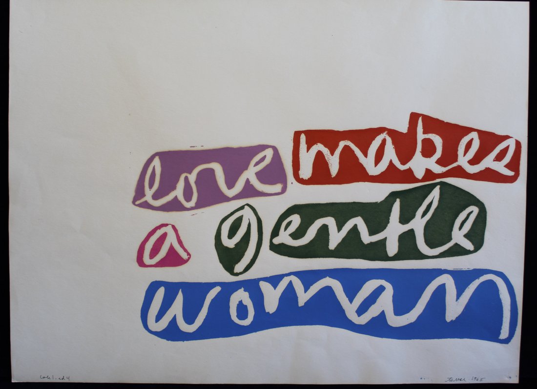Immaculate Heart College Pop Art Serigraph: "love makes a gentle woman", 1965. Stamped to reverse in faded red ink "This Is An Original Serigraph From Immaculate Heart College Instructor: Sister Magdalen Mary" and "DO NOT ROLL SERIGRAPH DO NOT 