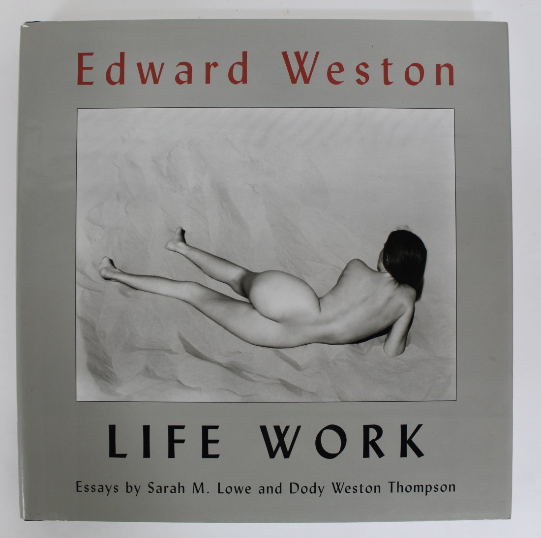 Edward Weston Life Work  Hardcover Book 2003 (1 of 10)