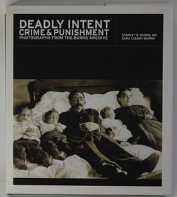 Deadly Intent / Burns Archive Crime Photographs