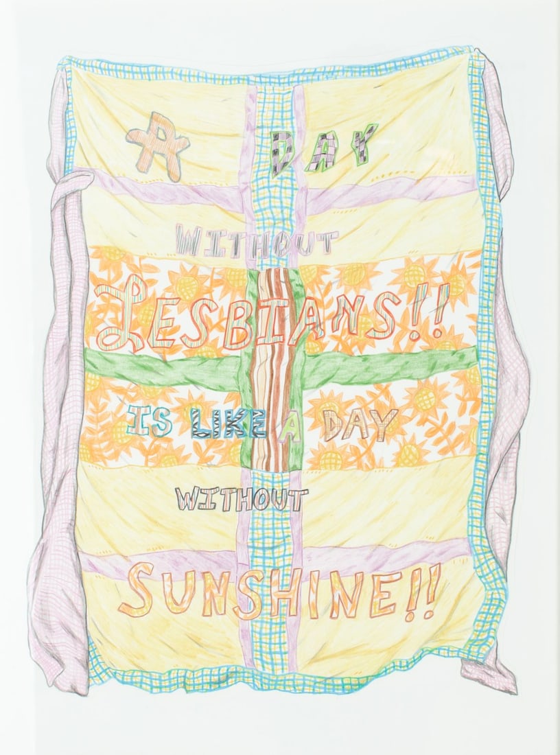 Joey Veltcamp (WA) Colored Pencil Drawing: "A Day Without Lesbians!! Is Like a Day Without Sunshine!!", 2012. Colored pencil on archival paper. Mounted to backing mat. Frame 26.25" x 20.25". Veltcamp's website: joeyveltkamp.weebly.com.