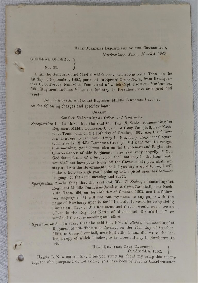 Civil War General Orders Col Stokes Tenn Court Martial: March 1863. Court martial proceeding and findings Col.William B. Stokes 1st Middle Tennessee Cavalry charged with keeping immense quantities of captured Confederate arms and equipment, as well as capt