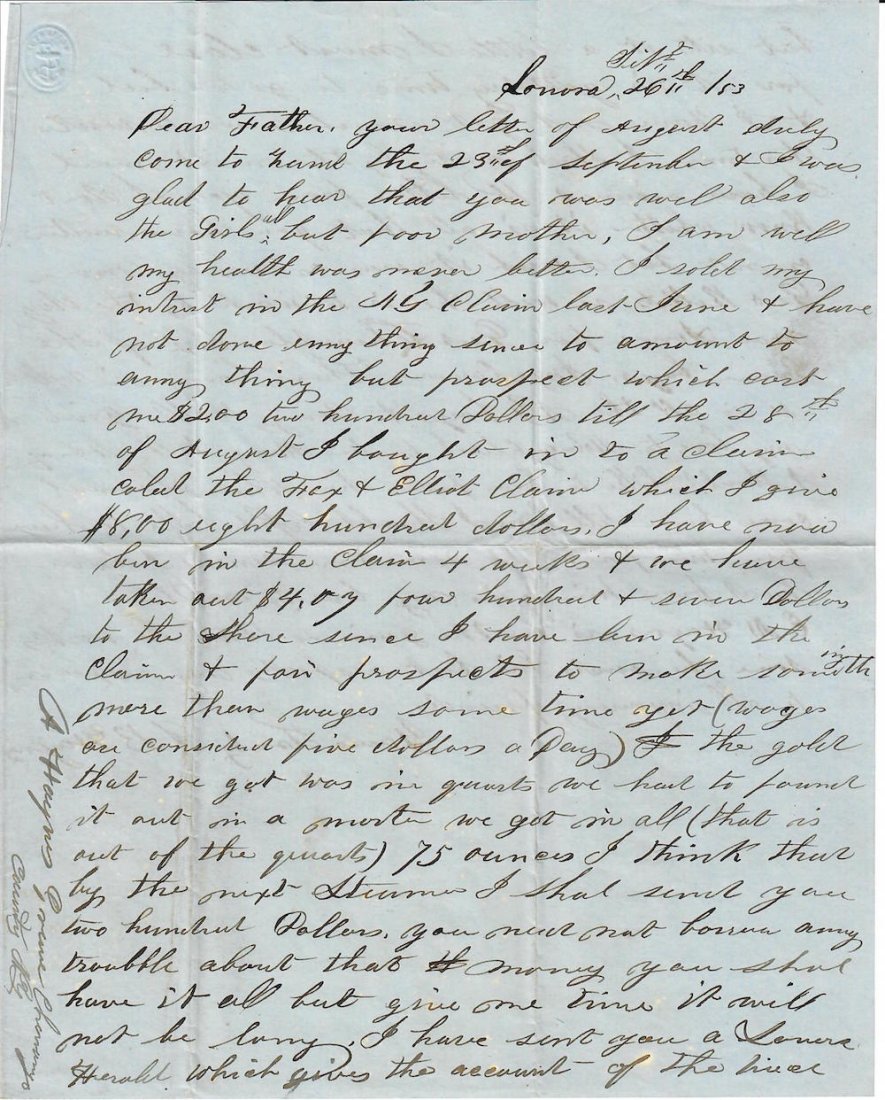 IRA HAYNES GOLD RUSH LETTER THE BUSINESS OF MINING 1853: -NO RESERVE-A gold rush letter written from Sonora Sept. 26, 1853 by Ira B. Haynes to his father back in Greene, NY. 2-pages ink. This gives a very good idea of the business end of mining. He relates 