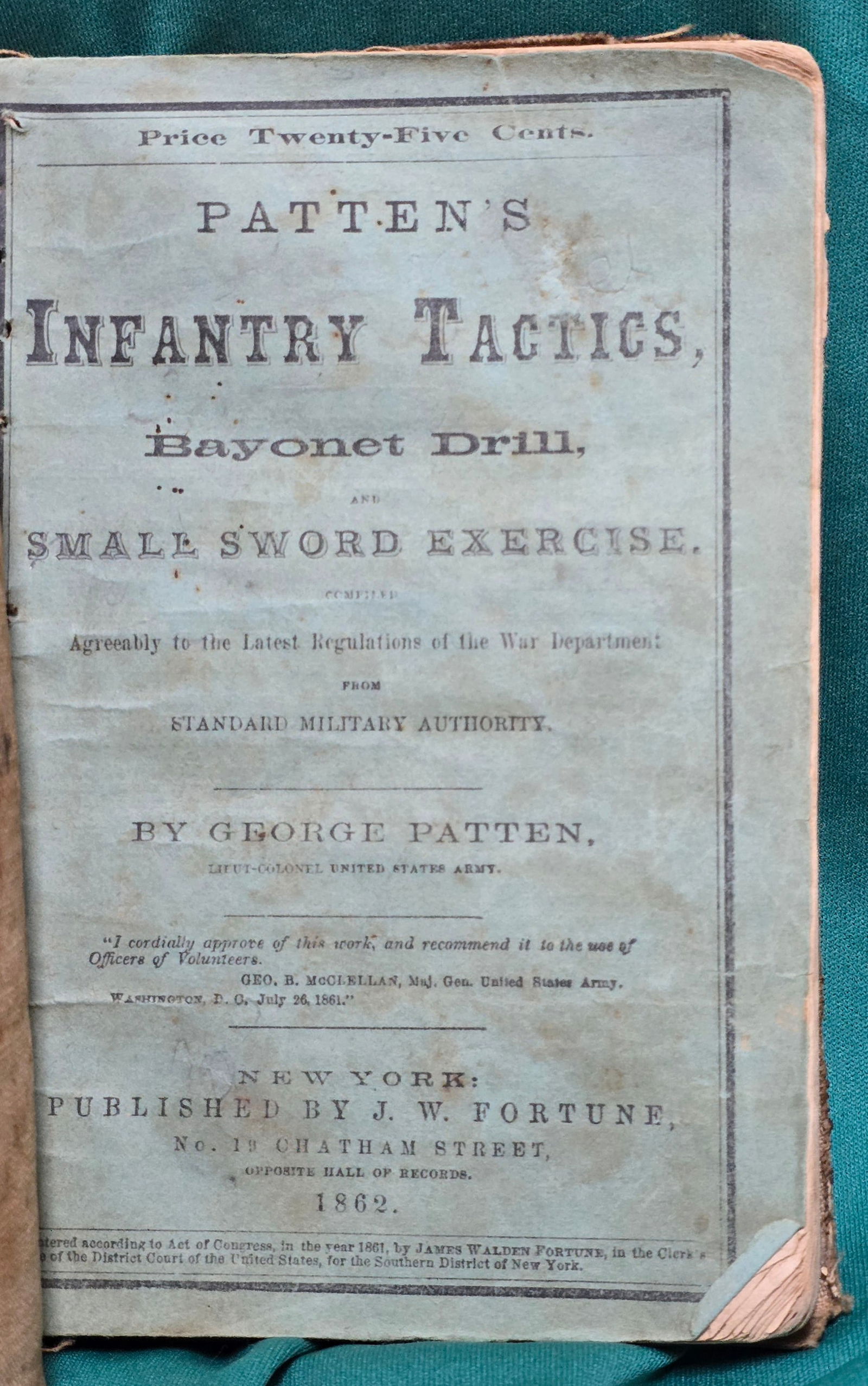 One of the Rarest Civil War Army Manuals Patten's: Patten's Infantry Tactics, Bayonet Drill, and Small Sword Exercise. New York 1862. Bound in black oilcloth. Extremely scarce, seldom offered for sale. $25 for packing UPS shipping, and Signature Requ