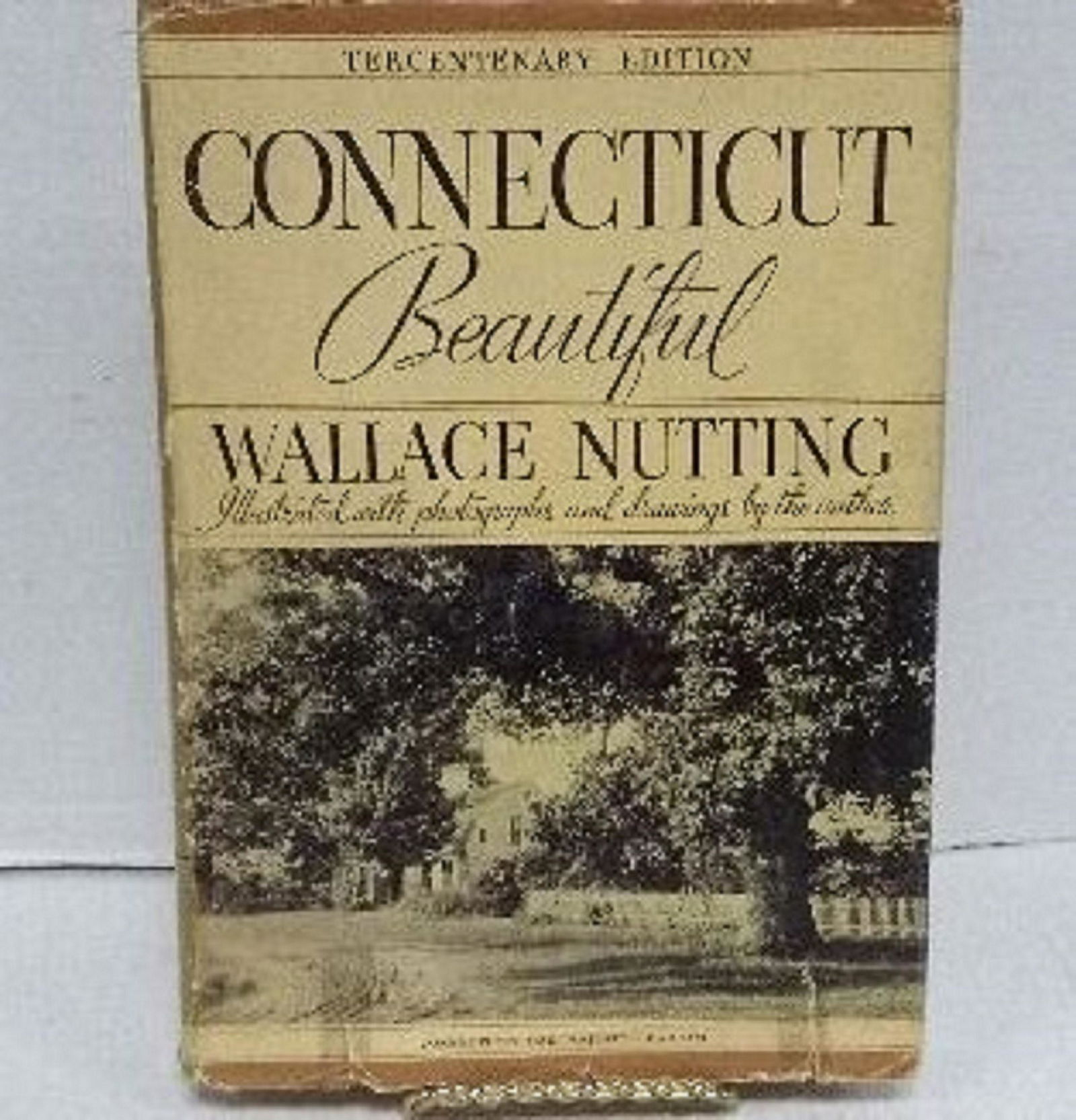 Wallace Nutting Connecticut Beautiful Book. Signed (1 of 9)