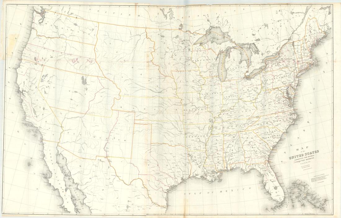 MAP - United States. Burr: United States. David H. Burr, Map of the United States Exhibiting the Several Collection Districts, 1854 (circa). Hand Color. This huge map was issued just after the Gadsden Purchase and prior to the 