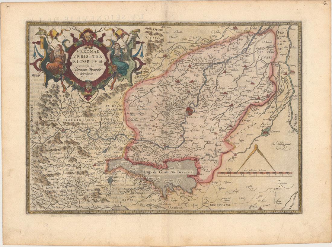 MAP, Northern Italy, Ortelius: Northern Italy. Abraham Ortelius, Veronae Urbis Territorium, a Bernardo Brognolo Descriptum, 1579 (dated). Hand Color. Handsome and beautifully composed map of the vicinity of Verona, from Mantua to T