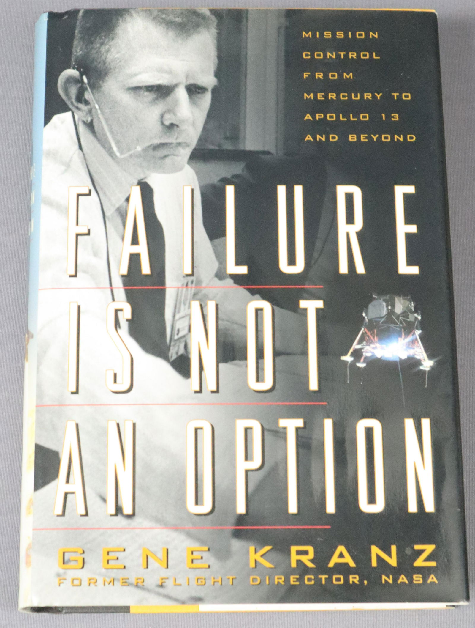 Gene Kranz Signed 1st Edition Book "Failure Is Not An Option" (1 of 3)