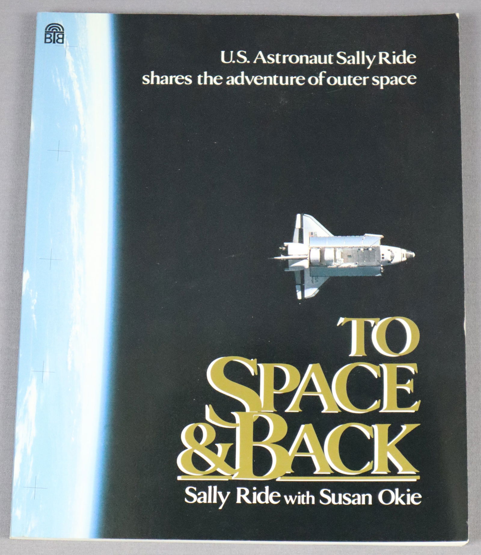 Sally Ride Signed "To Space & Back" Book (1 of 4)