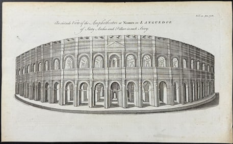 Harris - An Outside View of the Amphitheatre at Nismes in Languedoe of Sixty Arches and Pillars in