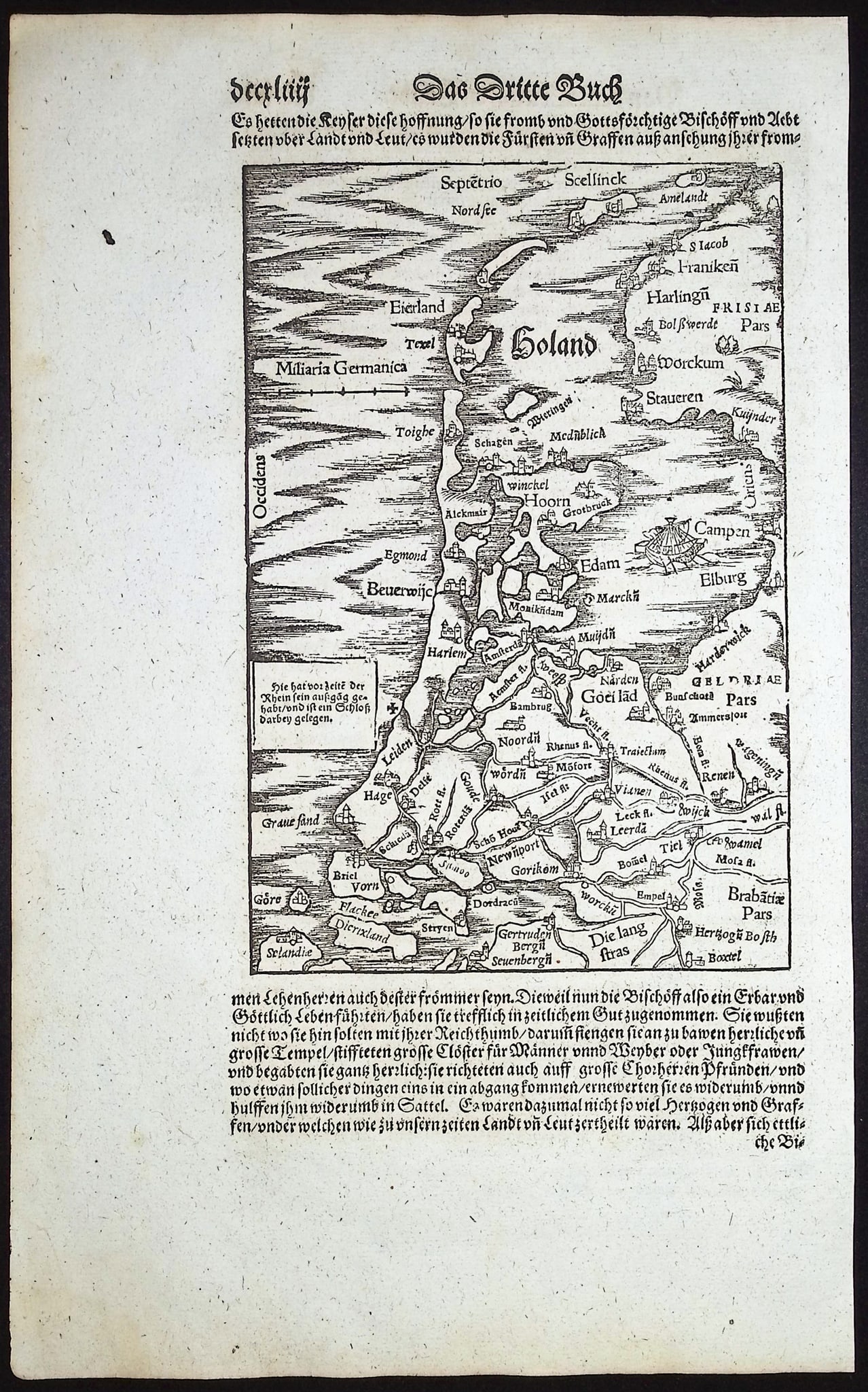 Munster, pub. 1598 - Map of Holland or The Netherlands: This very old woodcut is from Sebastian Munster's Cosmographey: das ist Beschreibung aller L?nder [...] It was published in Basel in 1598 by Henric Petri. The work was a massive chronicle of all the g