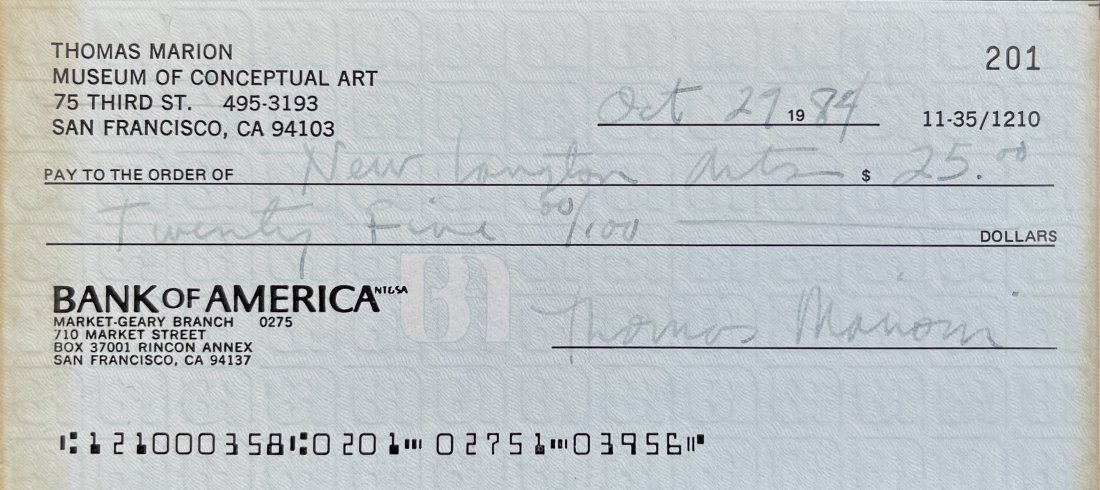 Tom Marioni, Conceptual Art Gesture, Signed Check: Tom Marioni Signed check to New Langton Arts 1986 pen, ink on found paper 3 x 5 inches inches Ink has faded, otherwise fine. Original, plexiglass clip frame Provenance: New Langton Arts: â€œThe Ba