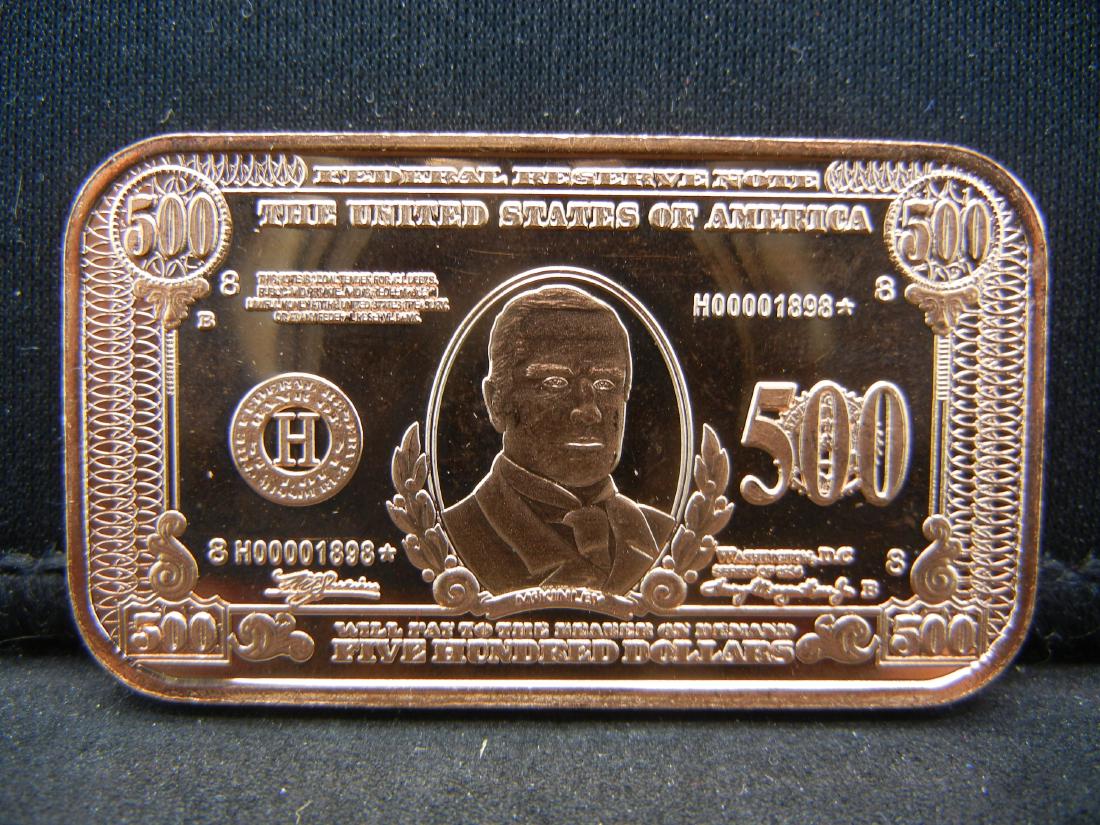 1 oz. Copper Bar.  $500 Note Depicted. (1 of 2)