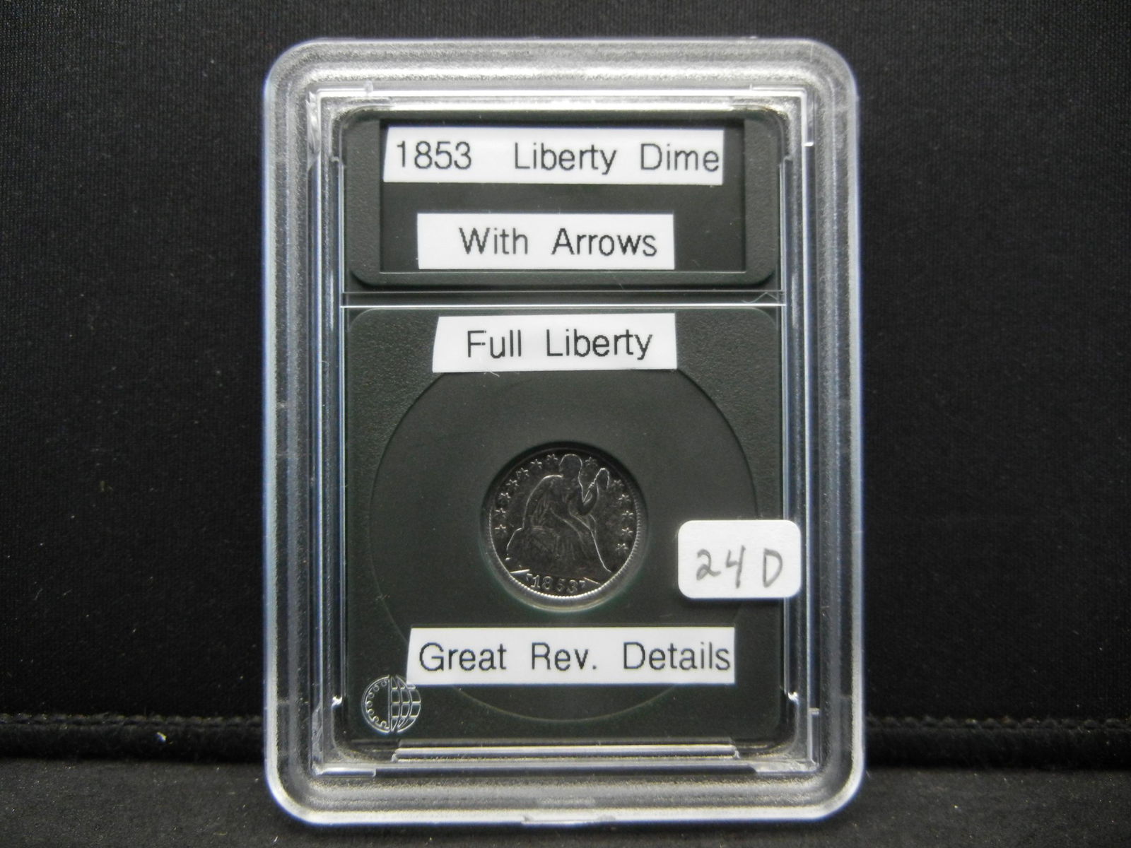 1853 Seated Liberty Dime with Arrows, Full Liberty, (1 of 4)