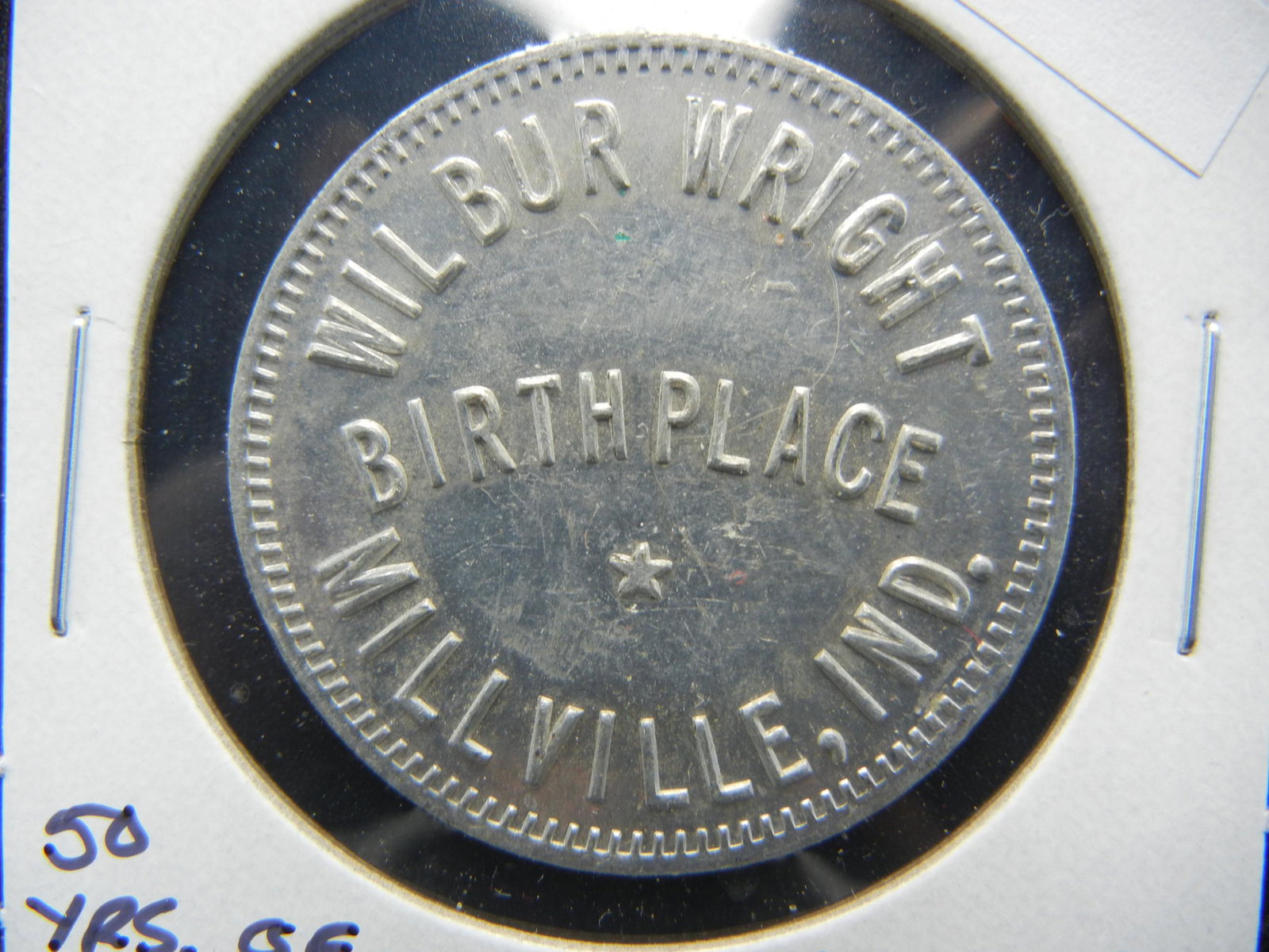 Wilbur Wright Birth Place Token. 50 Years of Flight.: Wilbur Wright Birth Place Token. 50 Years of Flight. Millville, Indiana.