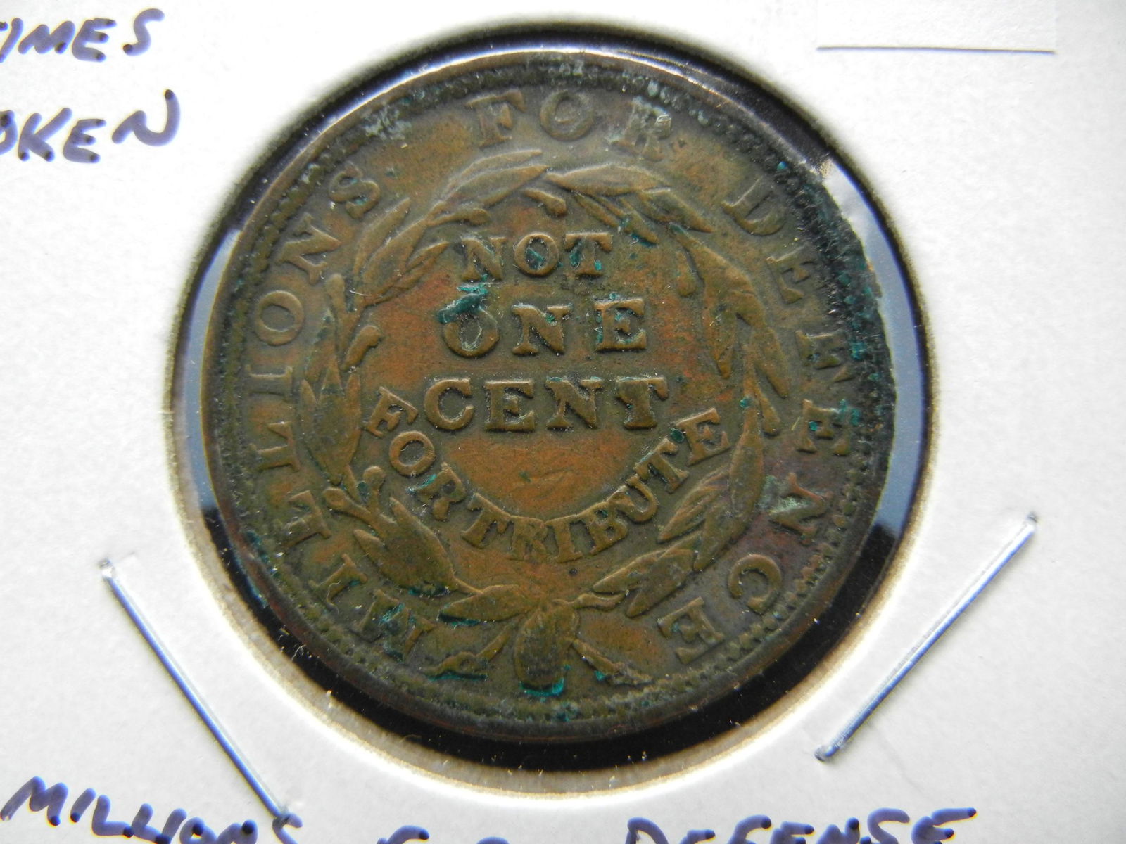 1837 Hard Times Token. "Millions for Defense Not One (1 of 3)