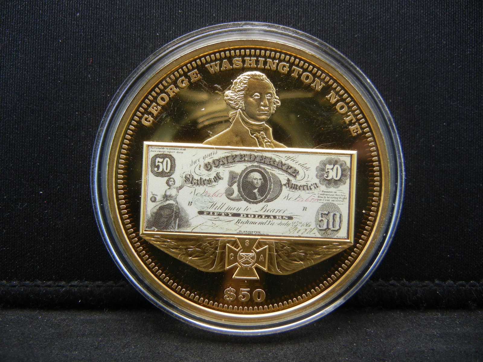 George Washington $50 Note Medal (Huge). Shows the: George Washington $50 Note Medal (Huge). Shows the 1861 Confederate Issue. Gold Plated. Proof.
