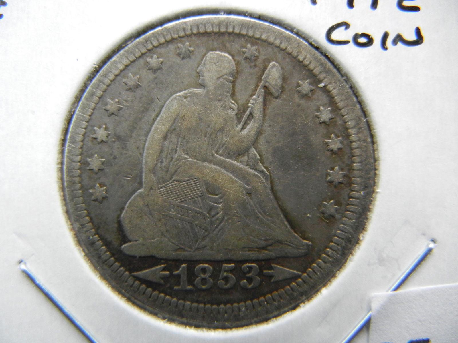 1853 Seated 25c.  XF+.  Nice Type Coin.  Scarce. (1 of 3)