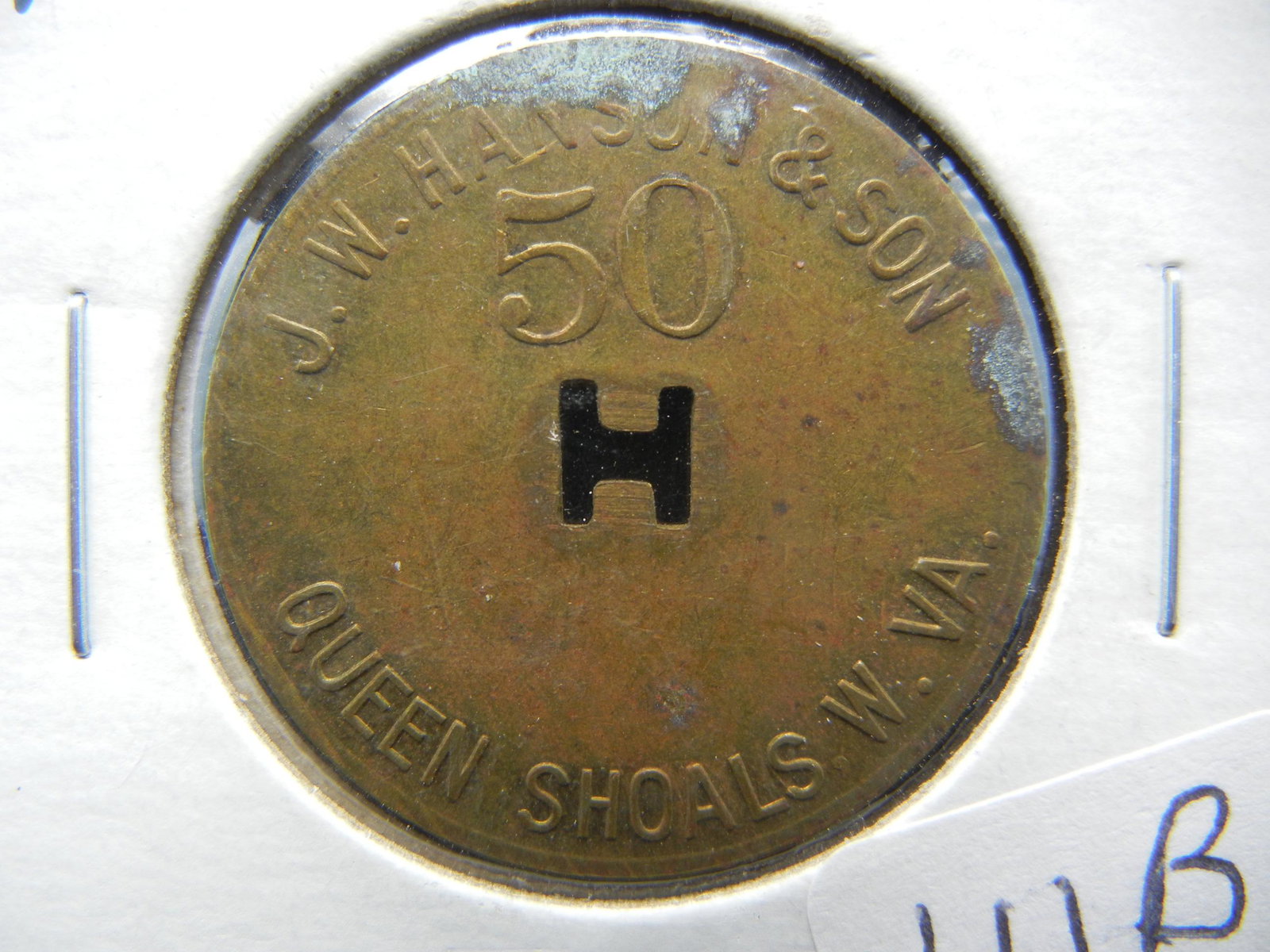 Coal Script J W Hanson & Son Queen Shoals, W. VA. 50: Coal Script J W Hanson & Son Queen Shoals, W. VA. 50 Cents