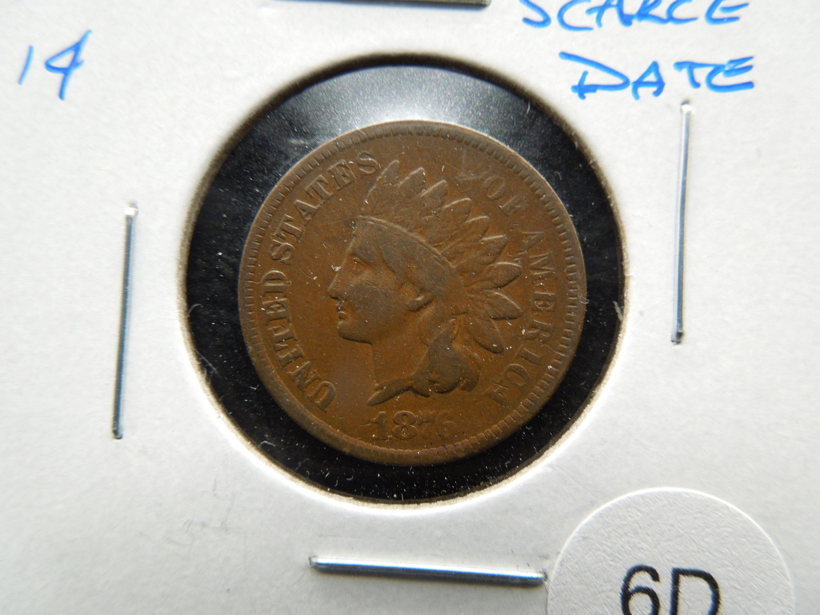 1876 Indian 1c.  Fine+.  Scarce Date. (1 of 3)