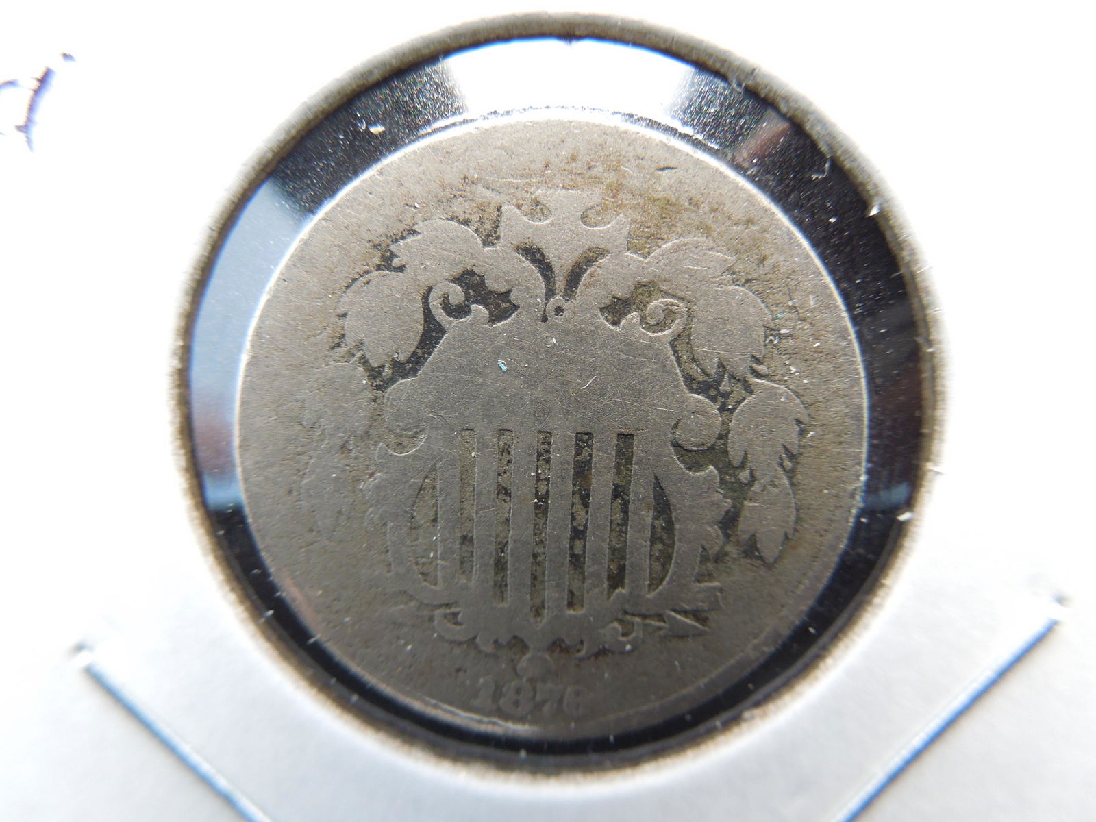 1876 Shield 5c.  Scarce Date. (1 of 3)