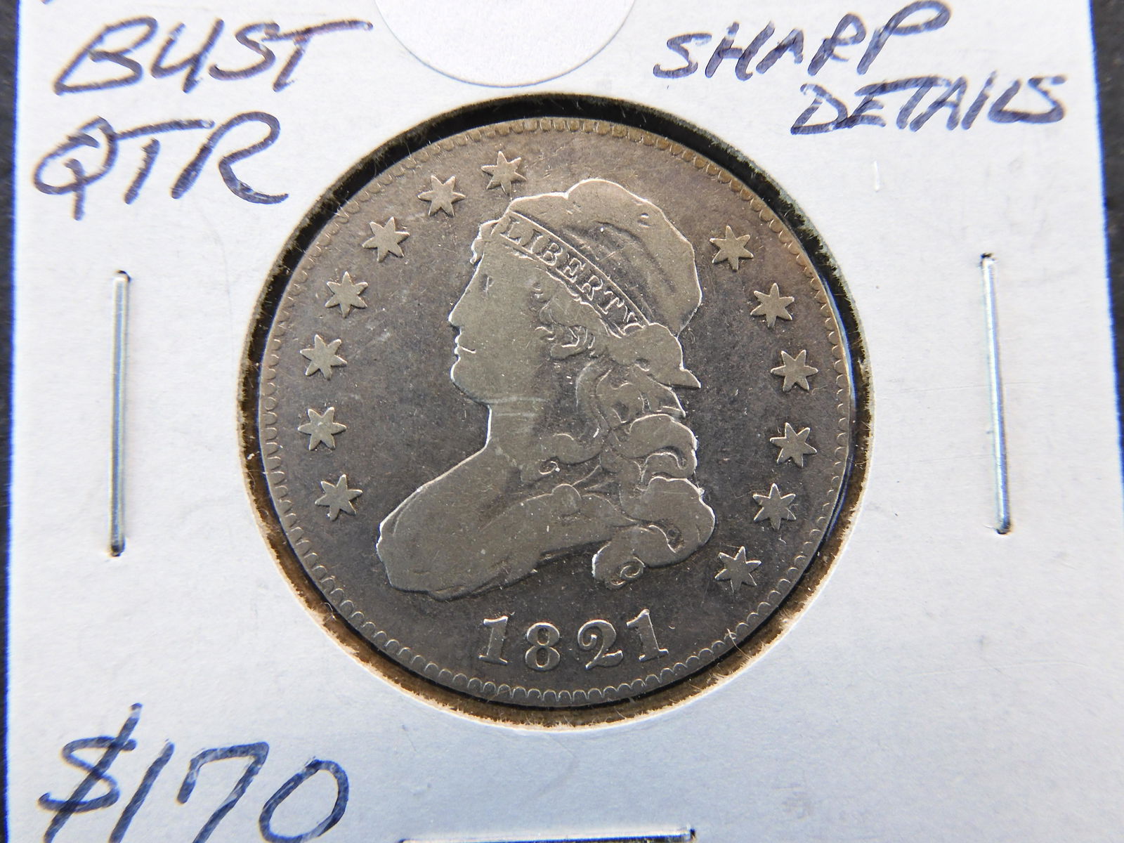 1821 Capped Bust Quarter (1 of 3)