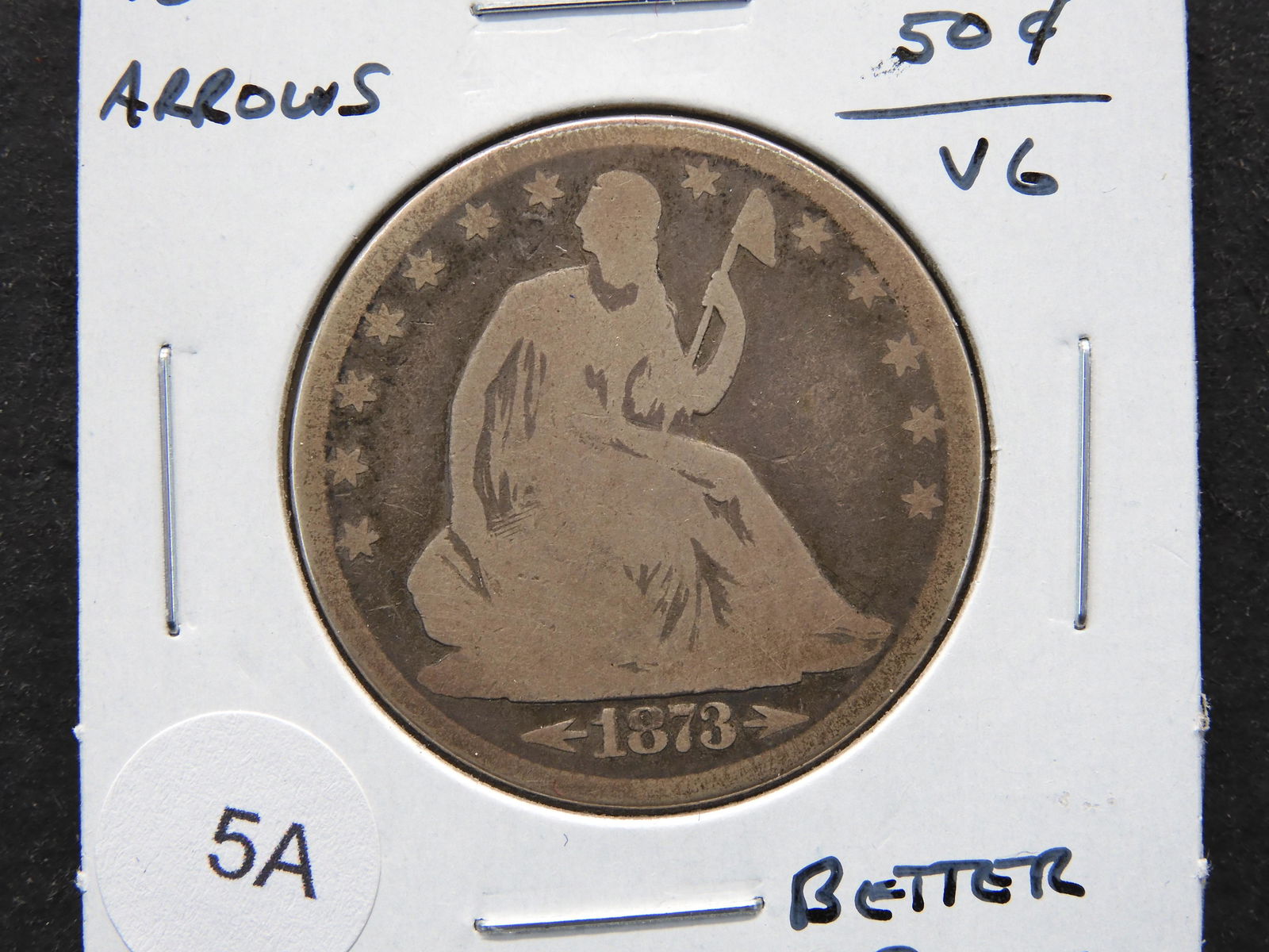 1873 Arrows Seated 50c.  VG.  Better Date. (1 of 3)