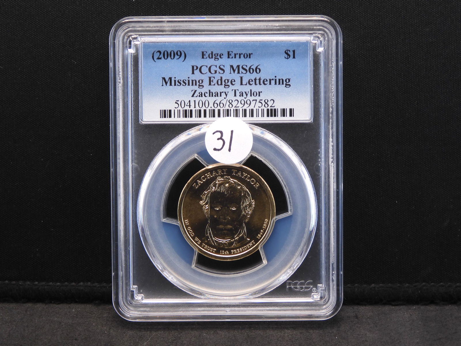 Edge Error - 2009 PCGS MS66 Zachary Taylor Presidential (1 of 4)