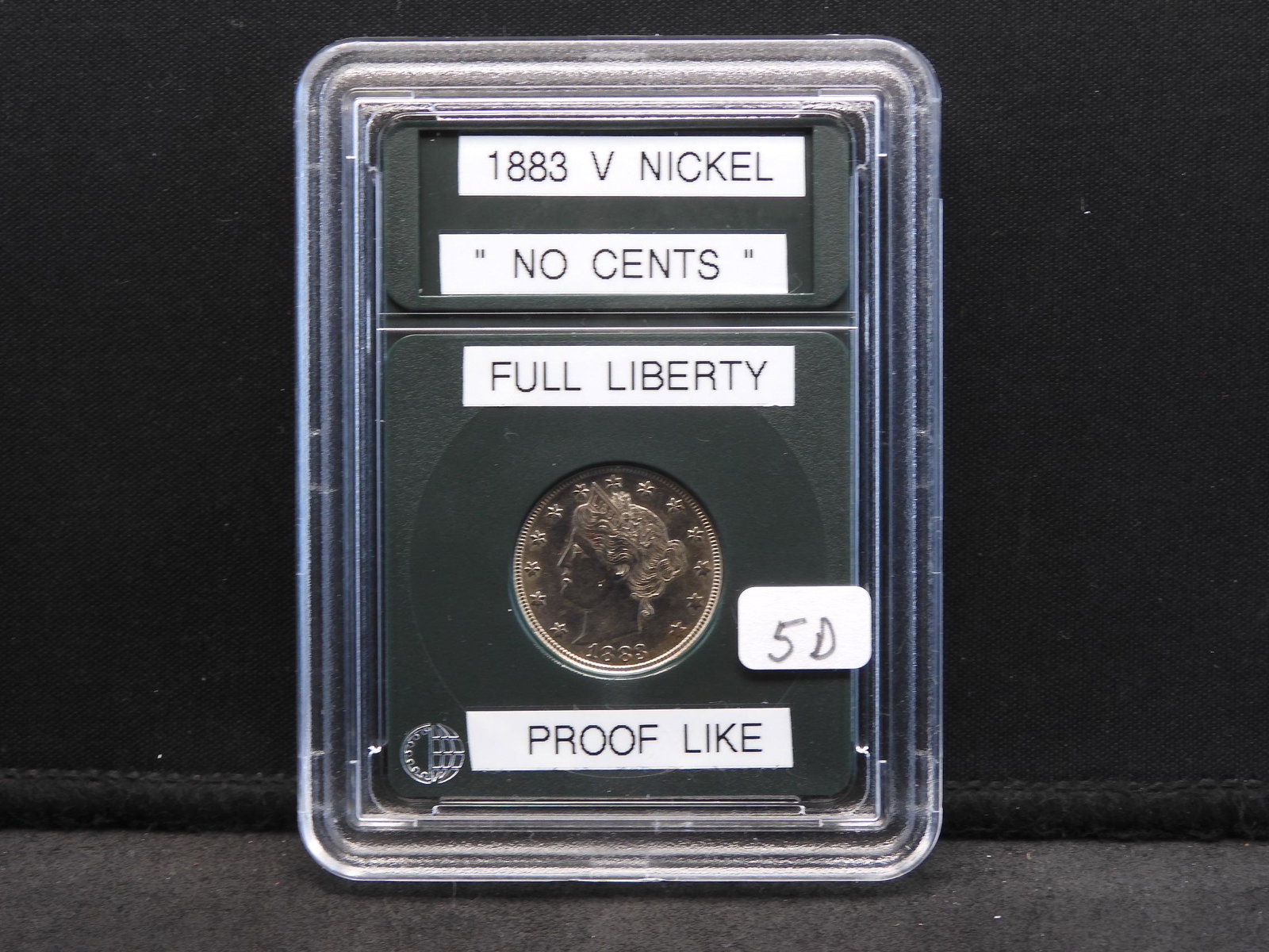 1883 V Nickel, “No Cents”, Full Liberty, Proof like (1 of 4)