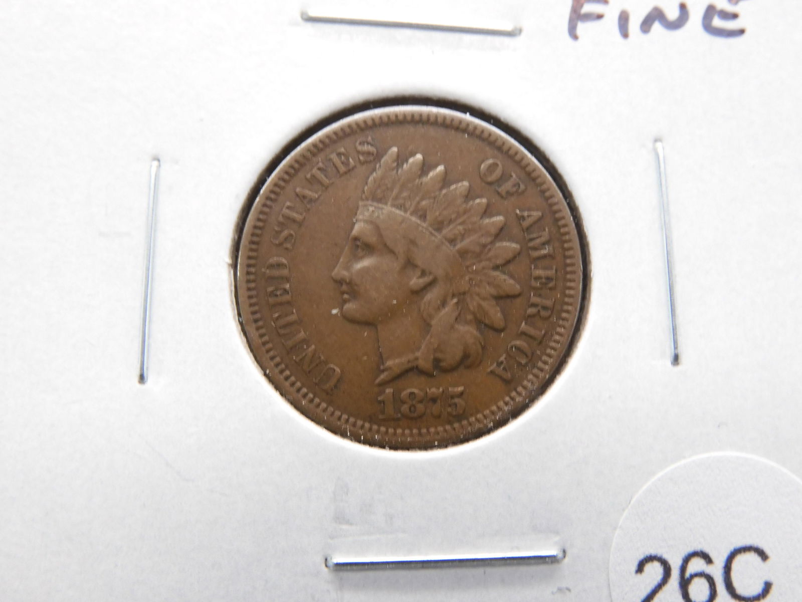 1875 Indian 1c. Fine. (1 of 3)