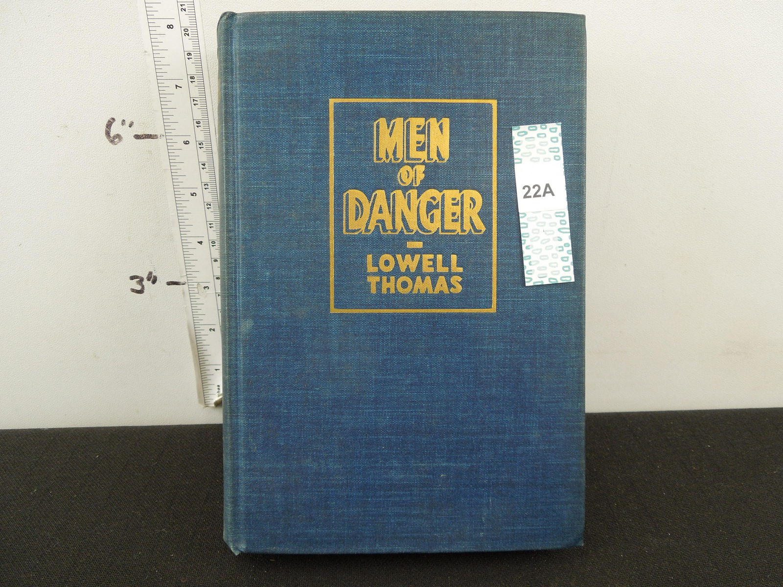 Signed By Lowell Thomas -Men of Danger  by Lowell (1 of 3)