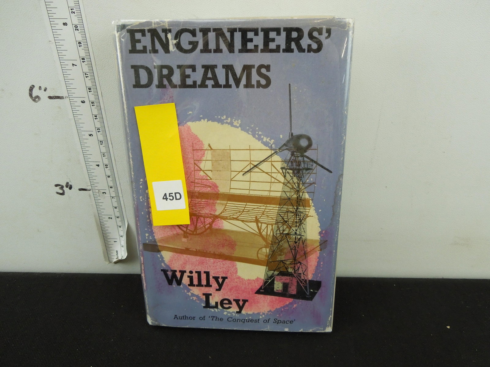 Engineers' Dreams By Willy Ley First Published 1955: Engineers' Dreams By Willy Ley First Published 1955