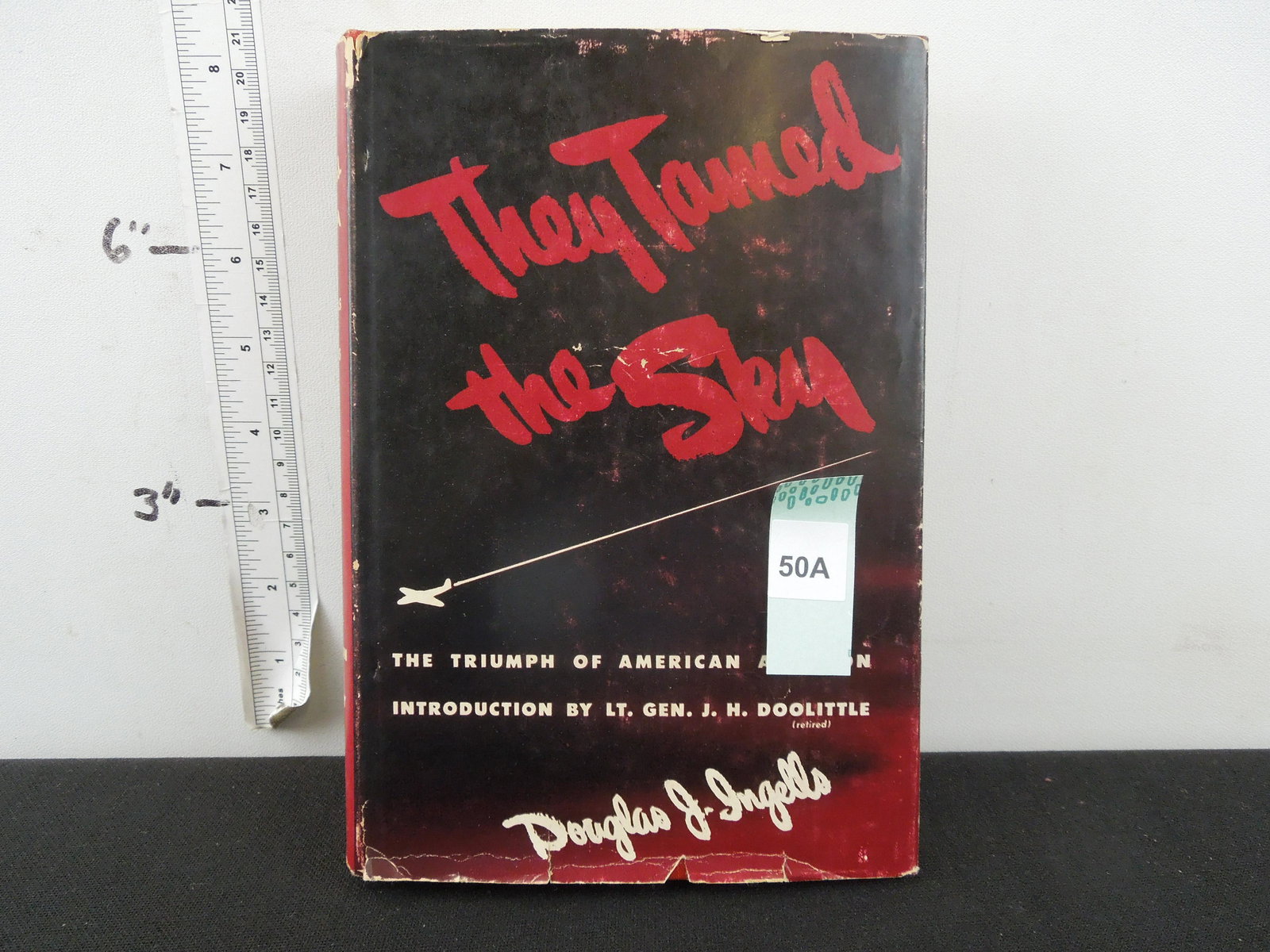 Signed By Douglas A. Ingells-They Tamed The Sky, The (1 of 3)