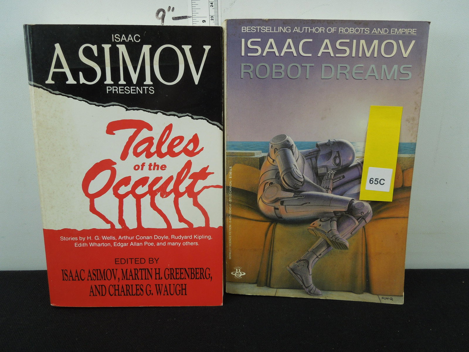 Isaac Asimov Robot Dreams Copyright 1986 , Tales of: Isaac Asimov Robot Dreams Copyright 1986 , Tales of Occult by Various Authors Copyright 1989